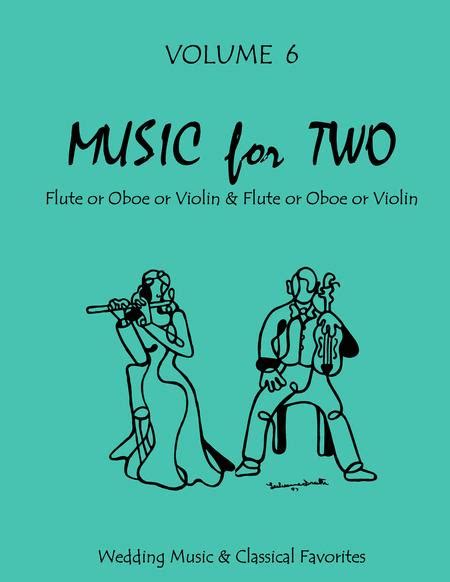 Music For Two, Volume 6 - Flute/Oboe/Violin And Flute/Oboe/Violin